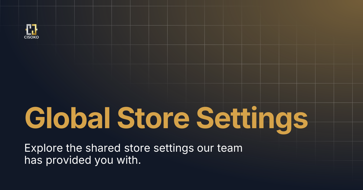 Global Store Settings