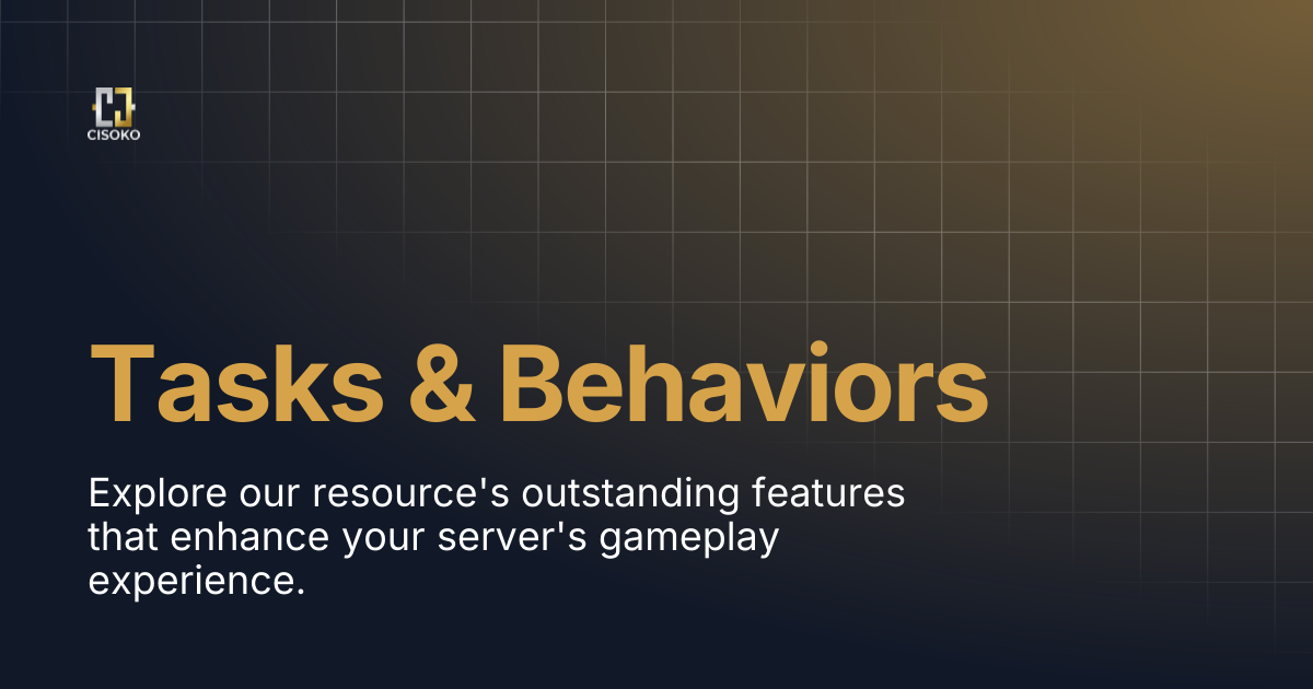 Tasks & Behaviors